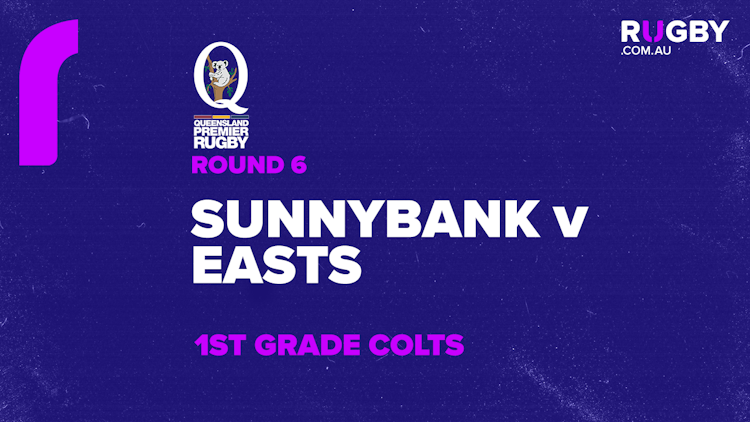 QPR Colts 1 Round 6: Sunnybank v Easts